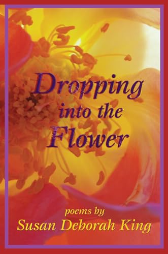 Stock image for Dropping into the Flower: Poems for sale by Hippo Books