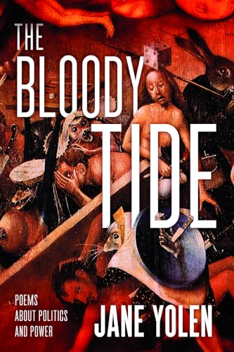 9780985981839: The Bloody Tide: Poems about Politics and Power