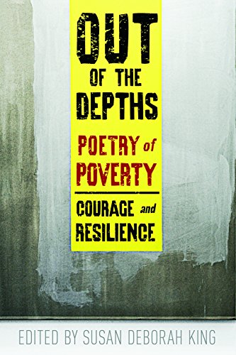 Imagen de archivo de Out of the Depths : Poetry of Poverty--Courage and Resilience a la venta por Better World Books