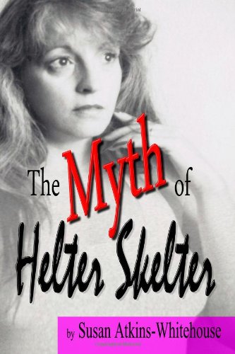 Stock image for The Myth of Helter Skelter for sale by Revaluation Books