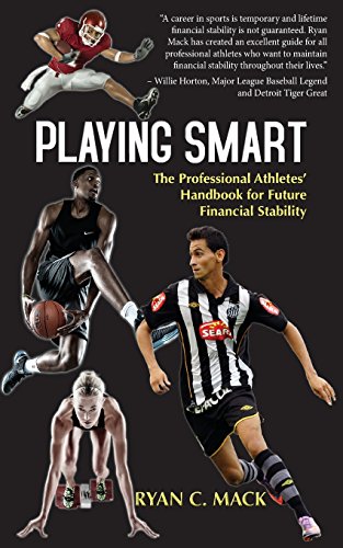 Imagen de archivo de Playing Smart: The Professional Athletes' Handbook for Future Financial Stability a la venta por ThriftBooks-Atlanta