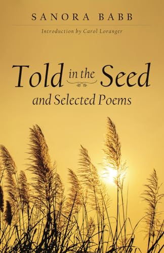 Stock image for Told in the Seed and Selected Poems for sale by GreatBookPrices