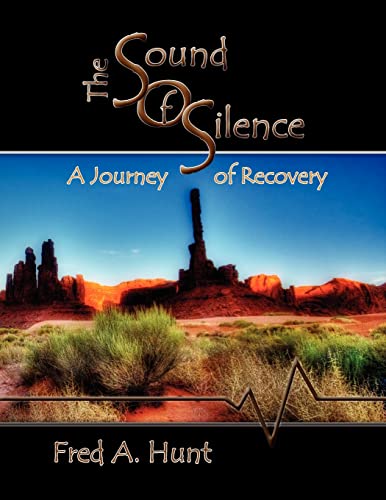 Stock image for The Sound of Silence: A Journey of Recovery for sale by Lucky's Textbooks