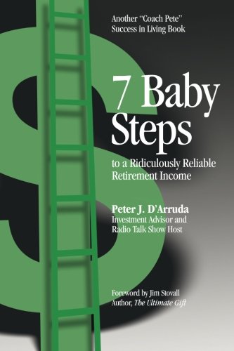 Beispielbild fr 7 Baby Steps to a Ridiculously Reliable Retirement Income zum Verkauf von BooksRun