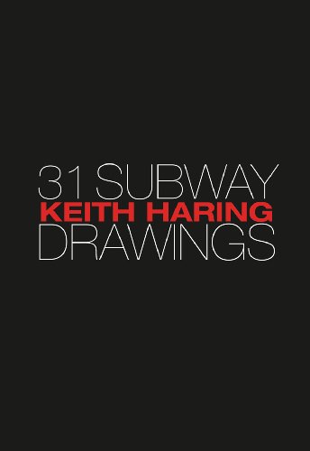 9780986000805: Keith Haring - 31 Subway Drawings