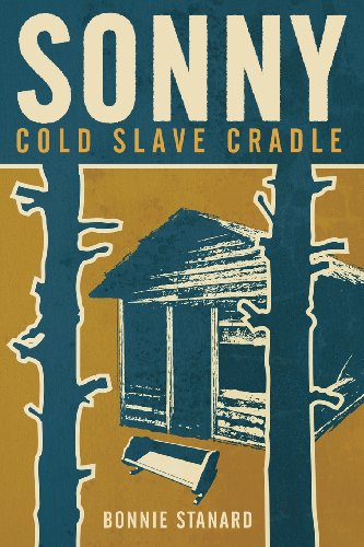 Beispielbild fr SONNY, Cold Slave Cradle zum Verkauf von Revaluation Books