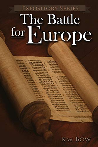 Stock image for The Battle for Europe: A Literary Commentary On the Book of Acts (Expository) for sale by Books Unplugged