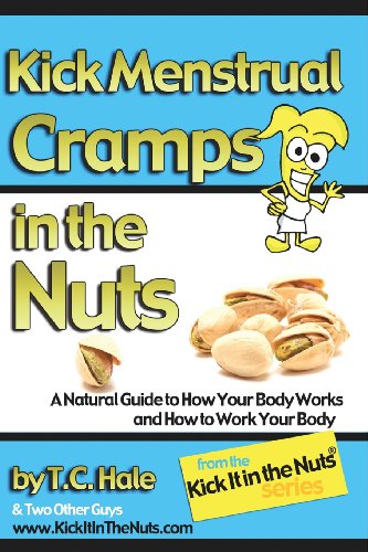 Stock image for Kick Menstrual Cramps in the Nuts for sale by AwesomeBooks
