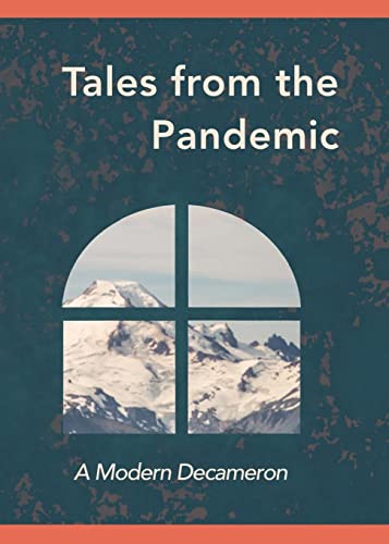 Stock image for Tales from the Pandemic: A Modern Decameron for sale by Revaluation Books