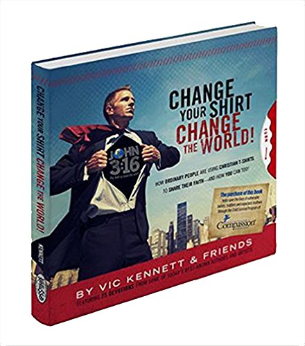 Stock image for Change Your Shirt, Change the World for sale by Once Upon A Time Books