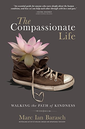 Beispielbild fr The Compassionate Life: Walking the Path of Kindness zum Verkauf von SecondSale