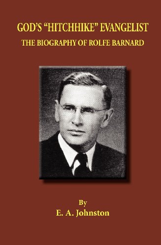 Imagen de archivo de God's "Hitchhike" Evangelist: The Biography of Rolfe Barnard a la venta por Ergodebooks