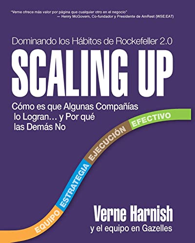 Stock image for Scaling Up (Dominando los Hbitos de Rockefeller 2.0): Cmo es que Algunas Compaas lo Logran.y Por qu las Dems No (Spanish Edition) for sale by Book Deals