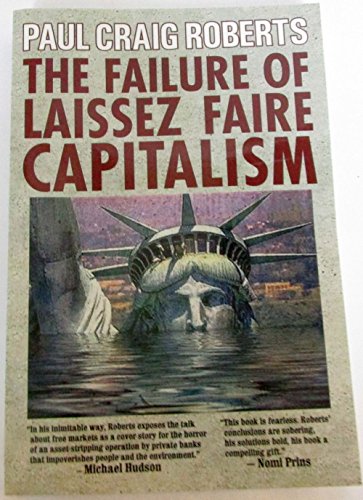 Stock image for The Failure of Laissez Faire Capitalism for sale by SecondSale