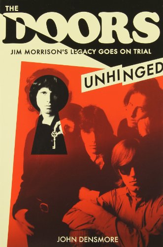 Stock image for The Doors Unhinged: Jim Morrisons Legacy Goes on Trial for sale by Hawking Books