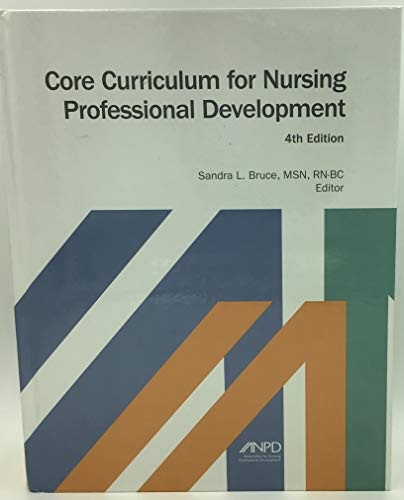 Imagen de archivo de Core Curriculum for Nursing Professional Development a la venta por BooksRun