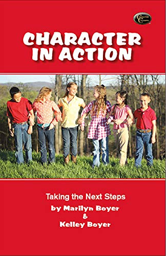 9780986043321: Character in Action:Taking the Next Steps: 1