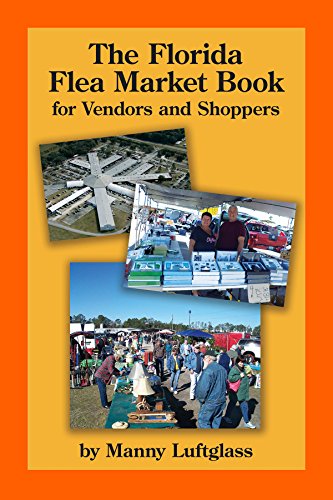Stock image for The Florida Flea Market Book : For Vendors and Shoppers for sale by Better World Books