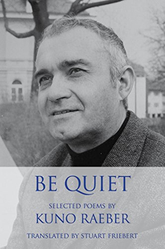 Beispielbild fr Be Quiet: Selected Poems zum Verkauf von Better World Books