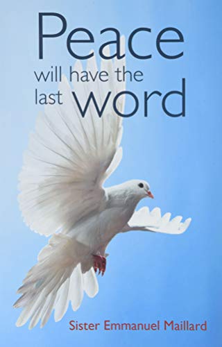 Beispielbild fr Peace Will Have The Last Word zum Verkauf von Blue Vase Books