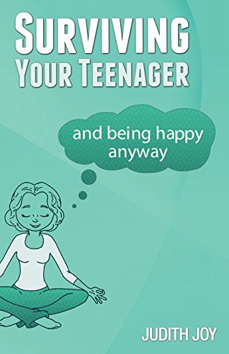 Stock image for Surviving Your Teenager: And Being Happy Anyway for sale by Bookmans
