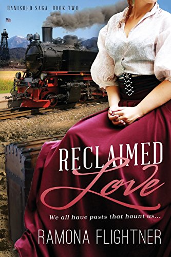 Beispielbild fr Reclaimed Love: Banished Saga, Book Two zum Verkauf von Irish Booksellers