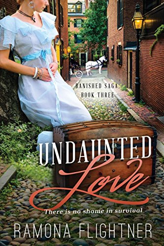 9780986050268: Undaunted Love- Complete Novel (Banished Saga, Book Three): Volume 3