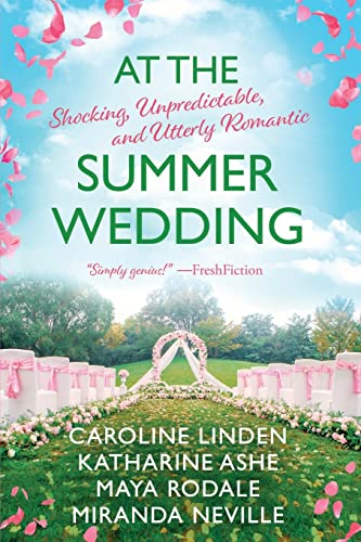 Stock image for At the Summer Wedding: Shocking, Unpredictable, and Utterly Romantic for sale by WorldofBooks