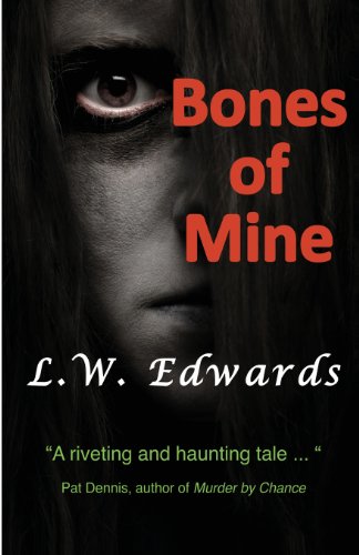 Stock image for Bones of Mine for sale by Blue Vase Books