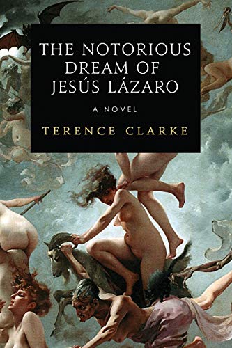 Stock image for The Notorious Dream of Jesus Lazaro for sale by ThriftBooks-Atlanta