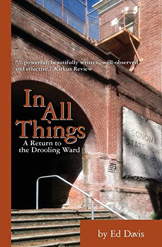 9780986069727: In All Things: A Return to the Drooling Ward