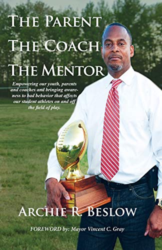 Beispielbild fr The Parent. the Coach. the Mentor zum Verkauf von Wonder Book