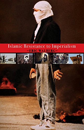 Beispielbild fr Islamic Resistance to Imperialism zum Verkauf von AwesomeBooks