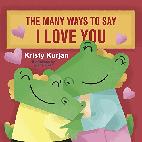 Stock image for The Many Ways To Say I Love You (Creative Kids Series) for sale by SecondSale