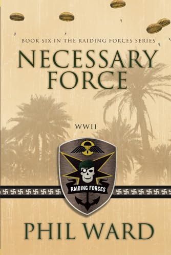 Beispielbild fr Necessary Force (Raiding Forces) zum Verkauf von New Legacy Books