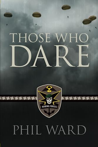 Beispielbild fr Those Who Dare (Raiding Forces) zum Verkauf von HPB-Red