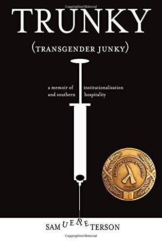 Stock image for Trunky : Transgender Junky for sale by Better World Books
