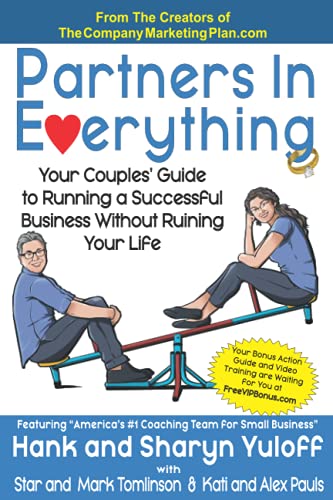 Imagen de archivo de Partners In Everything: Your Couples' Guide to Running a Successful Business Without Ruining Your Life a la venta por GF Books, Inc.
