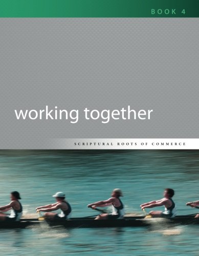 Stock image for Working Together (Scriptural Roots of Commerce) for sale by SecondSale