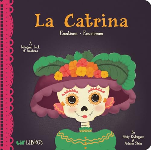Stock image for La Catrina: Emotions - Emociones (English and Spanish Edition) for sale by Dream Books Co.
