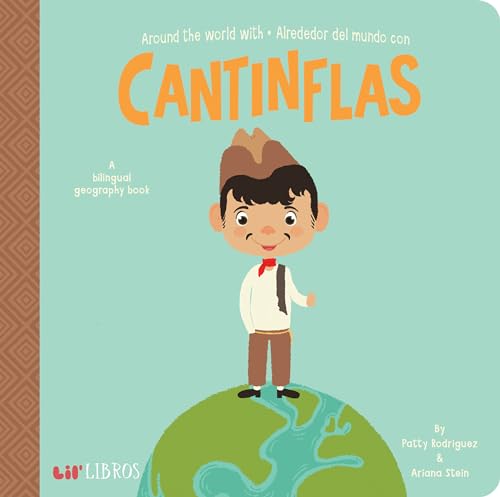 Beispielbild fr Around The World With Cantinflas / Alrededor Del Mundo Con Cantinflas: A Lil' Libros Bilingual Geography Book (English and Spanish Edition) zum Verkauf von SecondSale