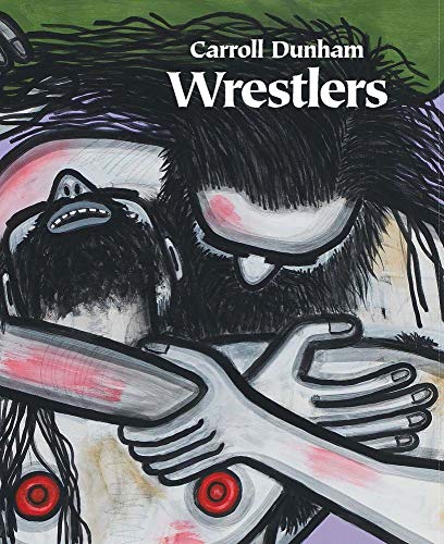 Stock image for Carroll Dunham: Wrestlers for sale by Midtown Scholar Bookstore