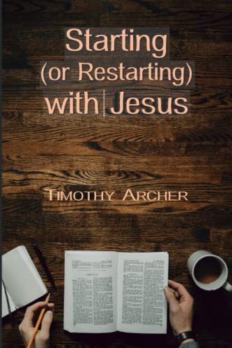 Stock image for Starting (or Restarting) With Jesus for sale by Red's Corner LLC