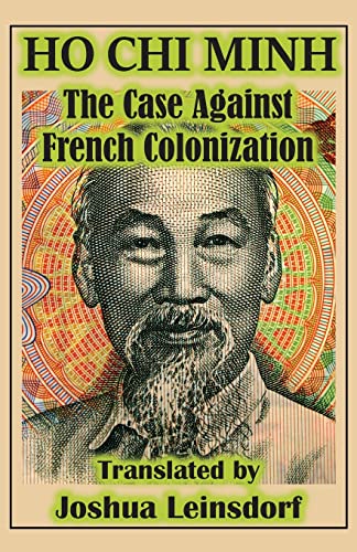 Stock image for The Case Against French Colonization (Translation): by Ho Chi Minh for sale by GF Books, Inc.