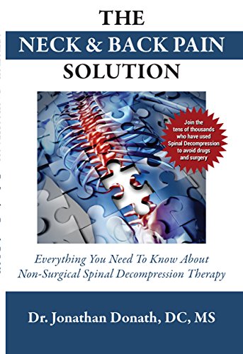 Stock image for The Neck and Back Pain Solution: Everything You Need to Know About Non-Surgical Spinal Decompression Therapy for sale by Decluttr