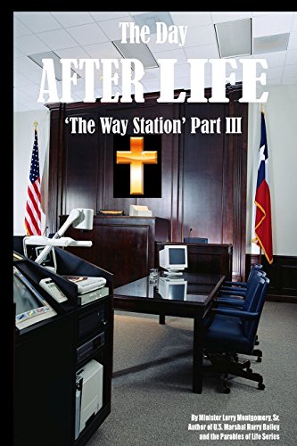 Beispielbild fr The Day After Life: The Way Station Part III zum Verkauf von THE SAINT BOOKSTORE