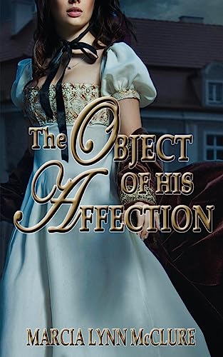 Imagen de archivo de The Object of His Affection a la venta por Books Unplugged