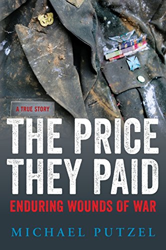 9780986132100: The Price They Paid: Enduring Wounds Of War