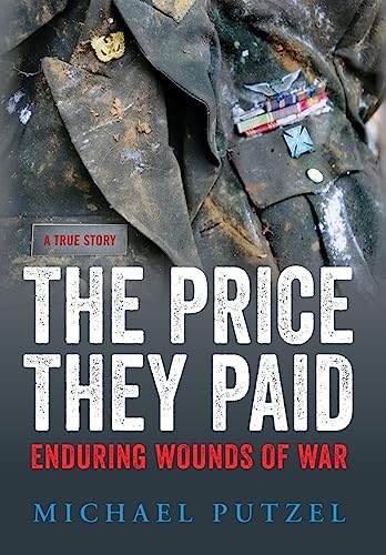 Stock image for The Price They Paid: Enduring Wounds Of War for sale by -OnTimeBooks-