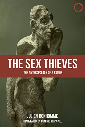 9780986132582: The Sex Thieves: The Anthropology of a Rumor